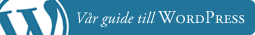 Vår guide till WordPress